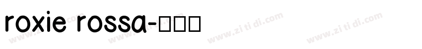roxie rossa字体转换